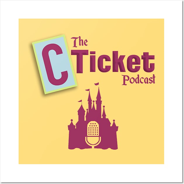 C-Ticket Logo 1 Wall Art by The C-Ticket Podcast